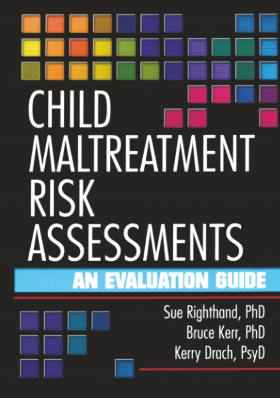 Child Maltreatment Risk Assessments: An Evaluation Guide