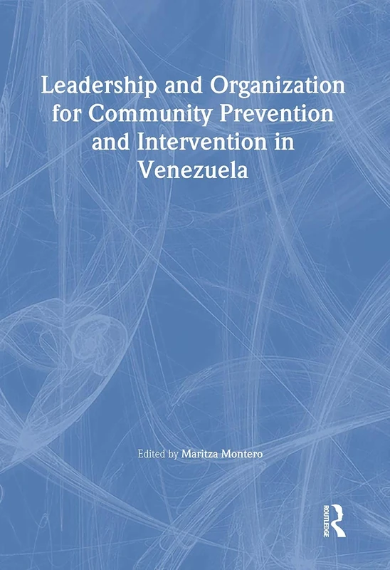 Leadership and Organization for Community Prevention and Intervention in Venezuela