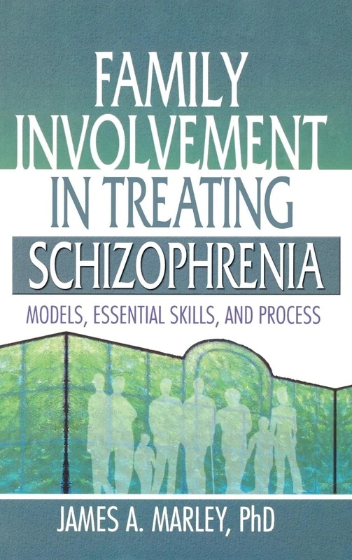 Routledge Family Involvement in Treating Schizophrenia Book