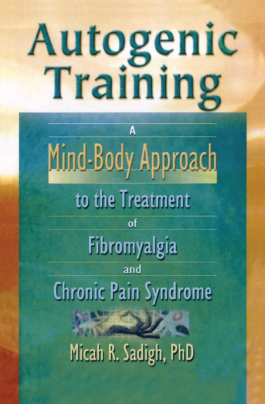 CRC Press Autogenic Training - Fibromyalgia and Chronic Pain Book