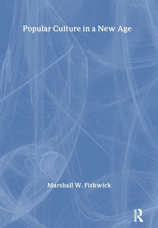 Popular Culture in a New Age