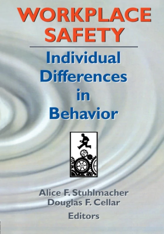 Workplace Safety: Individual Differences in Behavior
