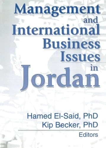 Management and International Business Issues in Jordan (Monograph Published Simultaneously As the Journal of Transnational Management Development, 1/2)