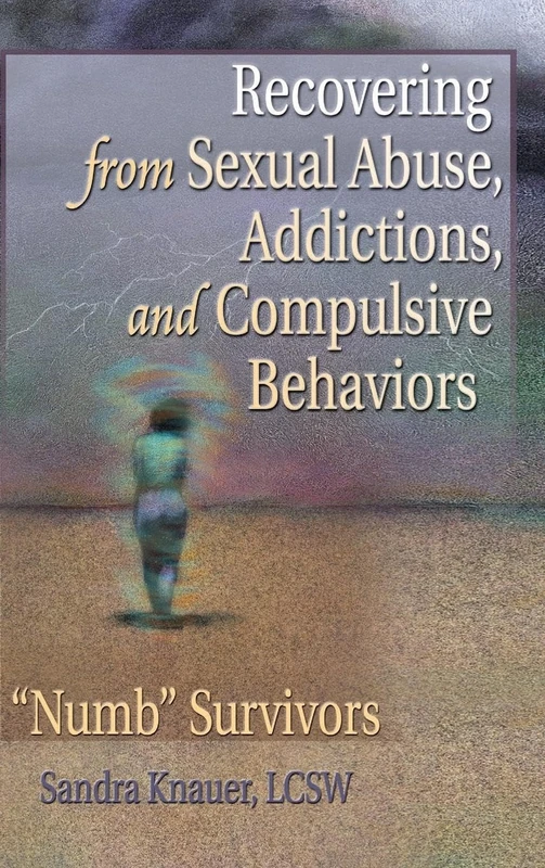 Routledge - Recovering from Sexual Abuse, Addictions, and Compulsive Behaviors