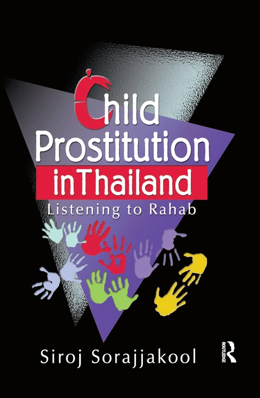 Child Prostitution in Thailand: Listening to Rahab