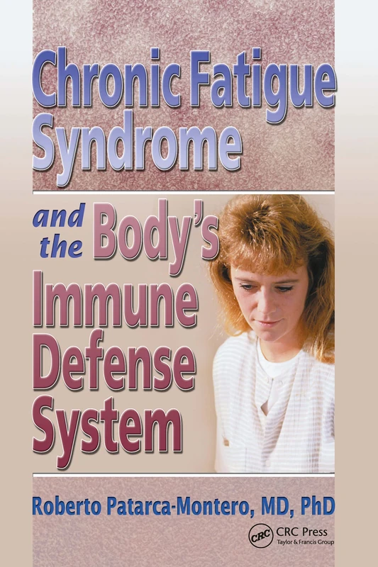Chronic Fatigue Syndrome and the Body's Immune Defense System: What Does the Research Say? (Haworth Research Series on Malaise, Fatigue, and Debilitation)