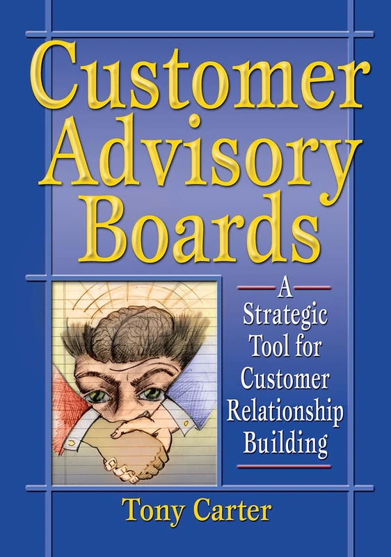 Routledge Customer Advisory Boards - Strategic Business Guide