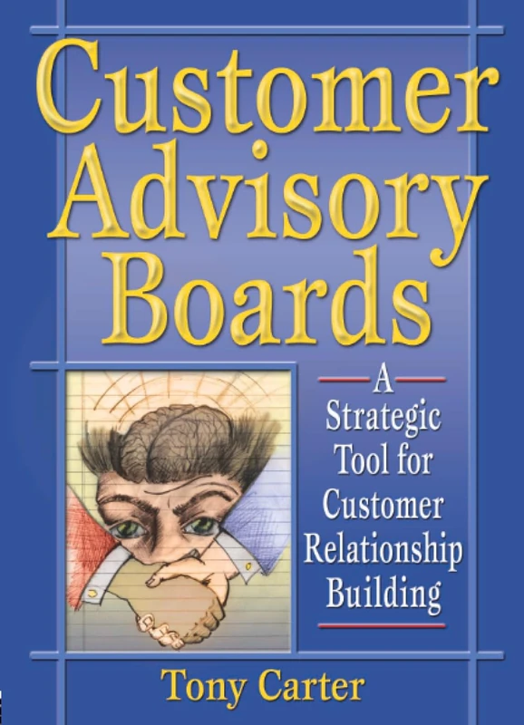 Customer Advisory Boards: A Strategic Tool for Customer Relationship Building - Image 1