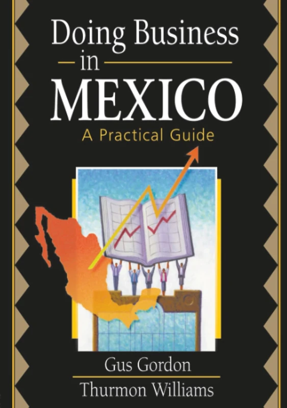 Doing Business in Mexico: A Practical Guide