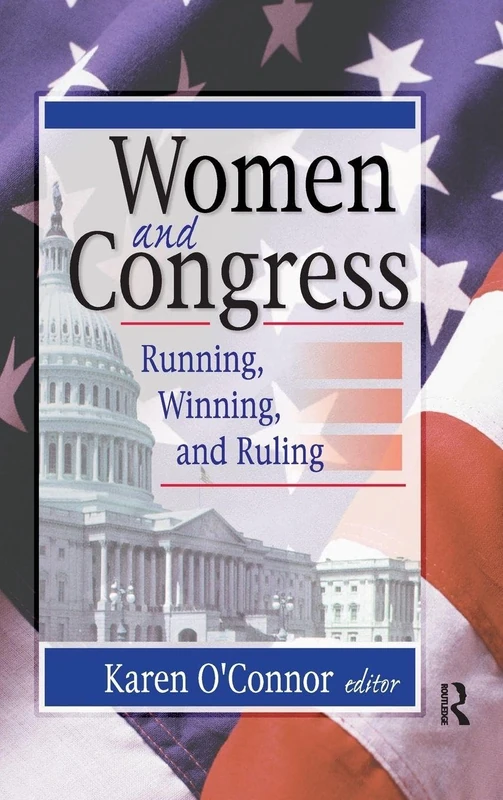 Routledge - Women and Congress: Running, Winning, and Ruling