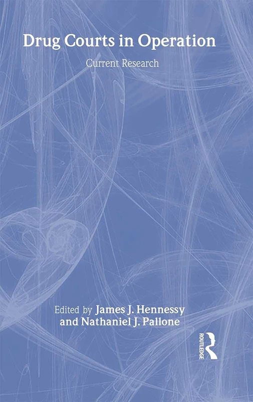 Routledge - Drug Courts in Operation: Current Research Book
