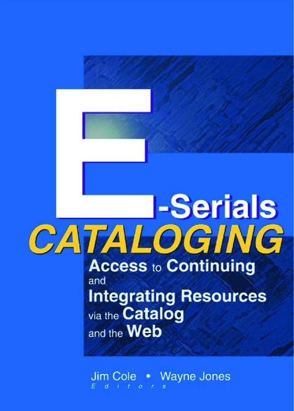 Routledge E-Serials Cataloging - Online Resource Guide
