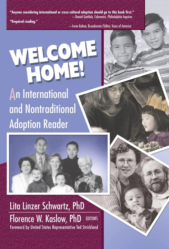 Welcome Home!: An International and Nontraditional Adoption Reader (Haworth Marriage and the Family)