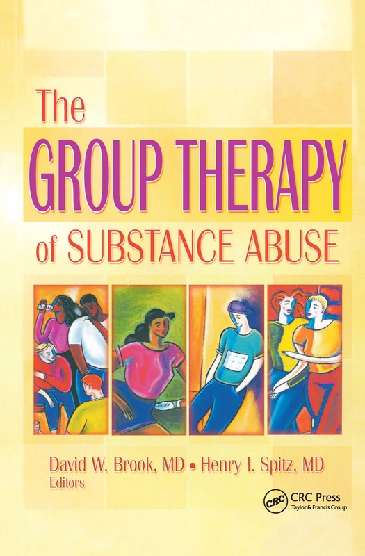 The Group Therapy of Substance Abuse (Haworth Therapy for the Addictive Disorders)