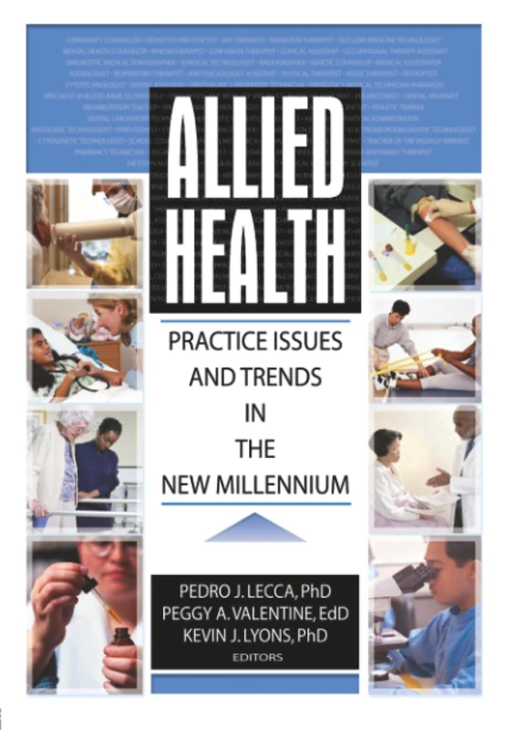 Allied Health: Practice Issues and Trends into the New Millennium
