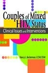 Couples of Mixed HIV Status: Clinical Issues and Interventions