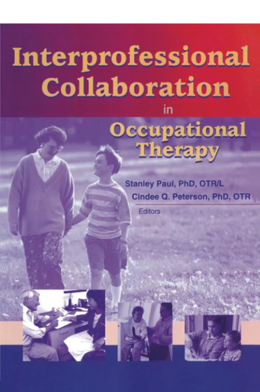 Interprofessional Collaboration in Occupational Therapy