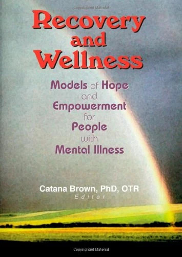 Routledge Recovery and Wellness - Mental Illness OT Guide