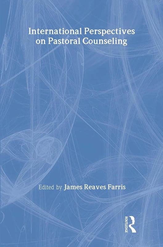 Routledge International Perspectives on Pastoral Counseling