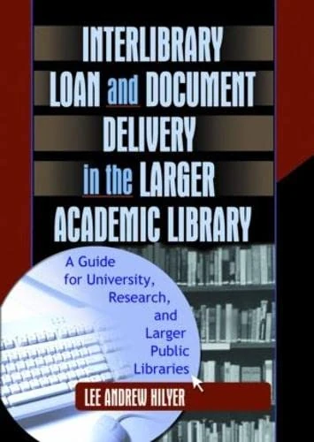 Routledge Interlibrary Loan and Document Delivery Guide