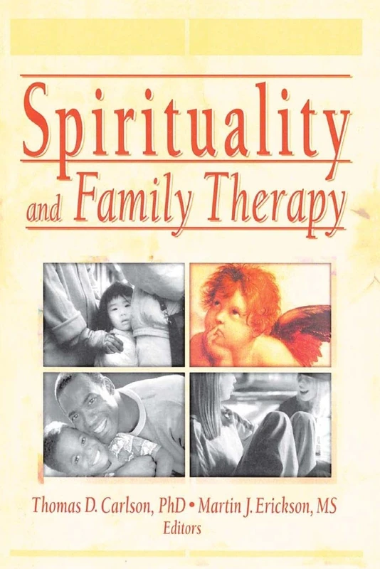 Spirituality and Family Therapy (Journal of Family Psychotherapy)