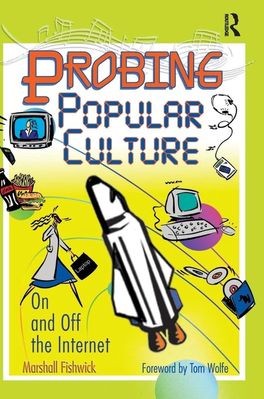 Probing Popular Culture: On and Off the Internet - Routledge