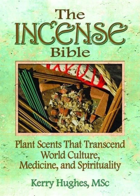 The Incense Bible by Routledge - Guide to Natural Plant Scents