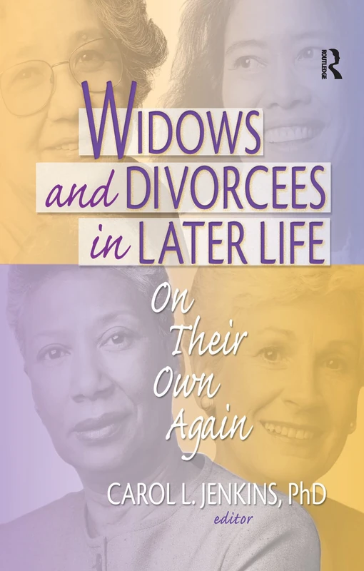 Widows and Divorcees in Later Life - Routledge Academic Book
