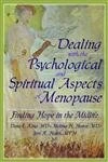 Dealing with the Psychological and Spiritual Aspects of Menopause: Finding Hope in the Midlife