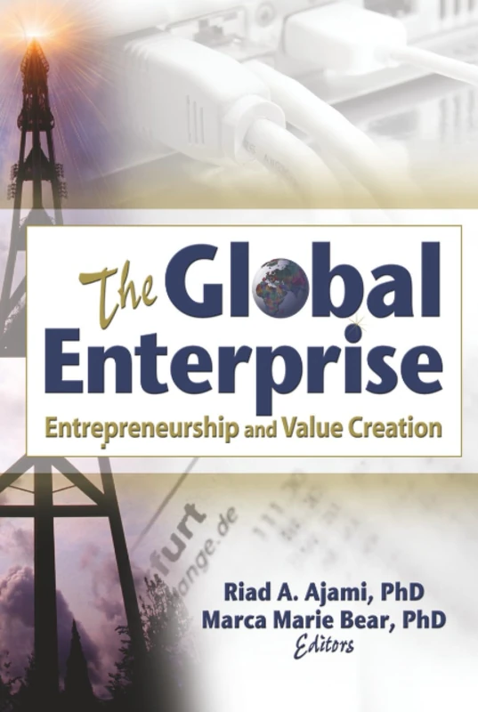 The Global Enterprise: Entrepreneurship and Value Creation