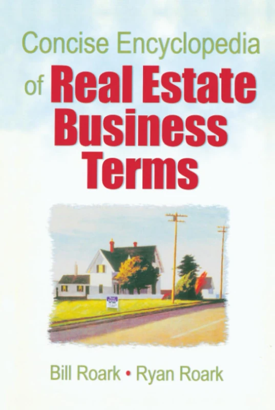 Concise Encyclopedia of Real Estate Business Terms - Image 1