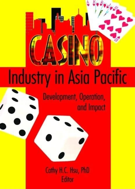 Routledge - Casino Industry in Asia Pacific Gaming Guide
