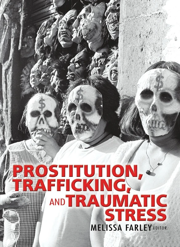 Prostitution, Trafficking, and Traumatic Stress