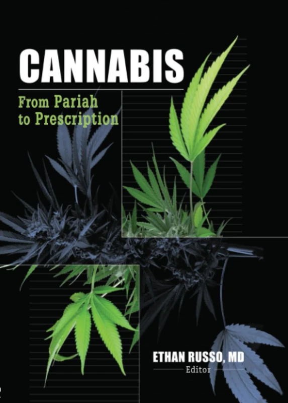 Cannabis: From Pariah to Prescription
