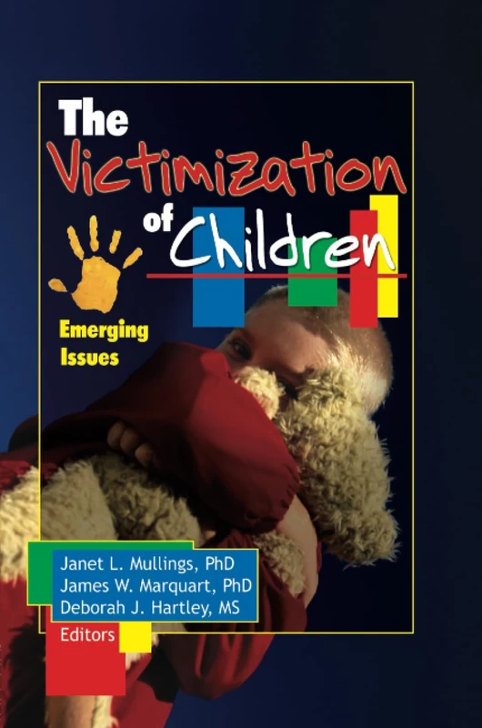 The Victimization of Children: Emerging Issues