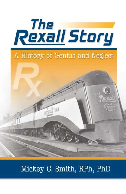 The Rexall Story: A History of Genius and Neglect - Image 1