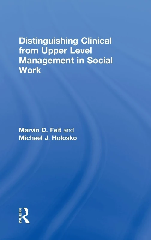 Distinguishing Clinical from Upper Level Management in Social Work - Image 1