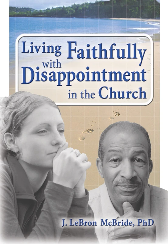 Living Faithfully with Disappointment in the Church