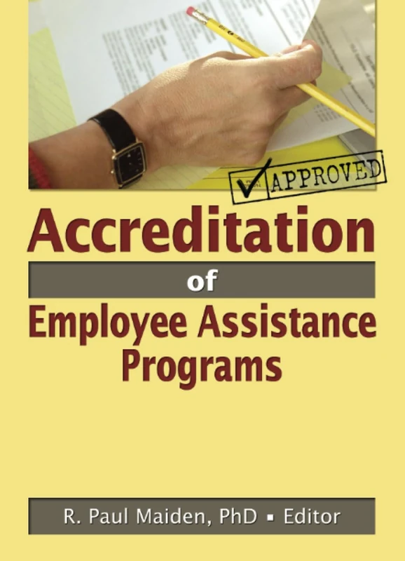 Accreditation of Employee Assistance Programs