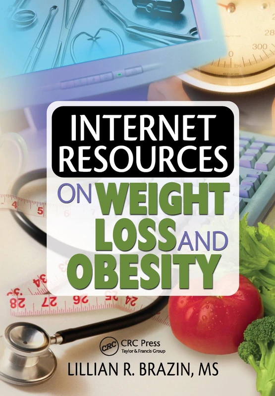 Internet Resources on Weight Loss and Obesity (Haworth Internet Medical Guides)