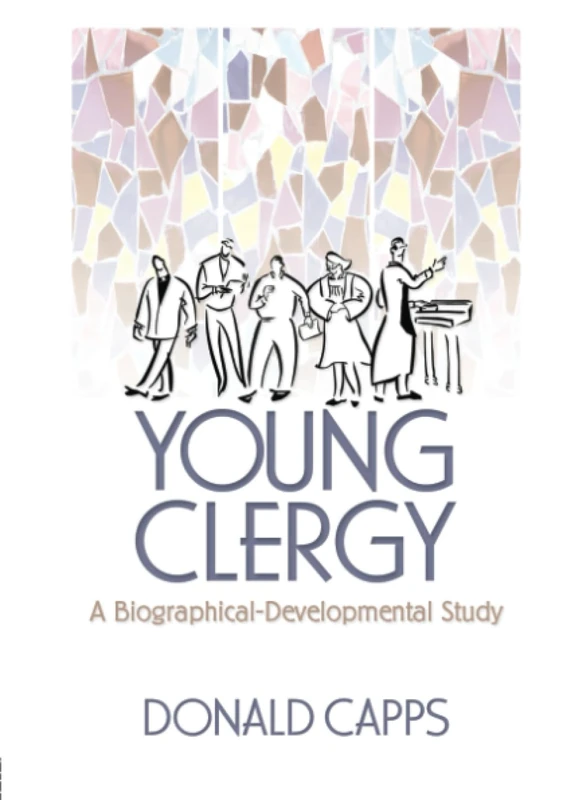 Young Clergy: A Biographical-Developmental Study