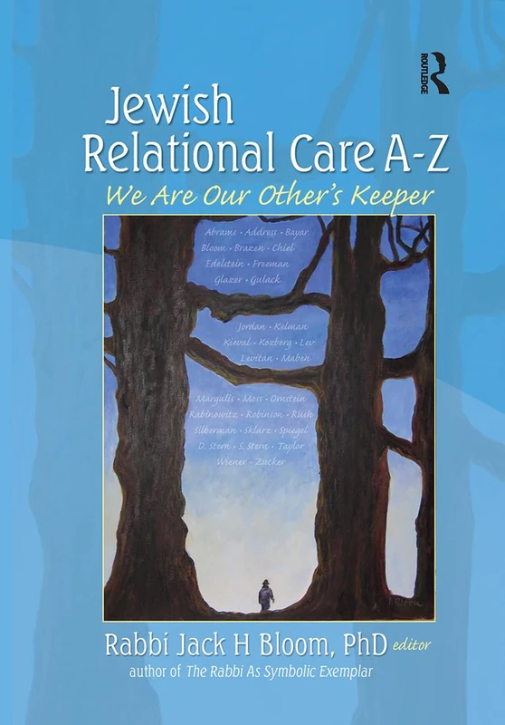 Jewish Relational Care A-Z: We Are Our Other's Keeper