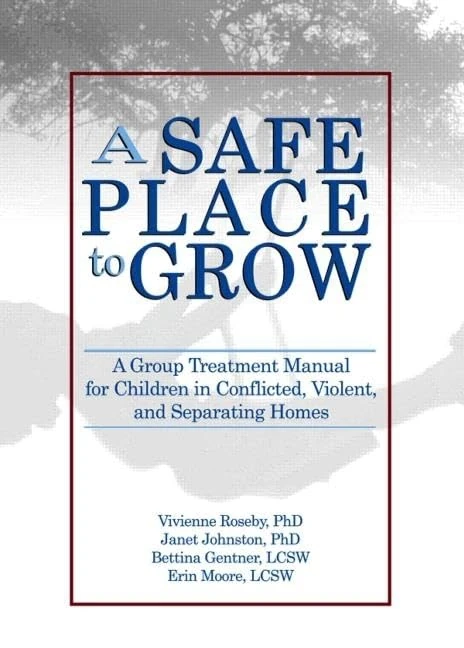Routledge - A Safe Place to Grow: Group Treatment Manual