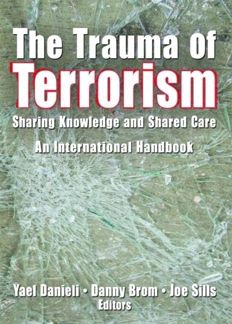 Routledge - The Trauma of Terrorism International Handbook