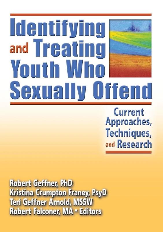 Routledge Identifying and Treating Youth Who Sexually Offend