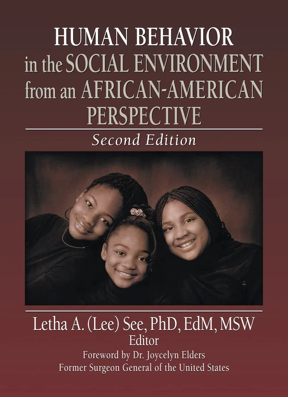 Human Behavior in the Social Environment from an African-American Perspective: Second Edition (Haworth Series in Health and Social Policy)