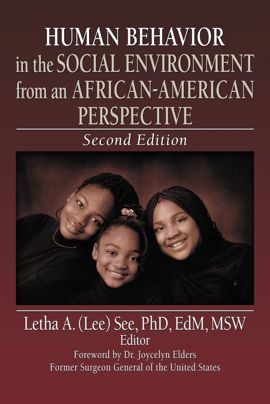 Human Behavior in the Social Environment from an African-American Perspective: Second Edition (Haworth Health and Social Policy)