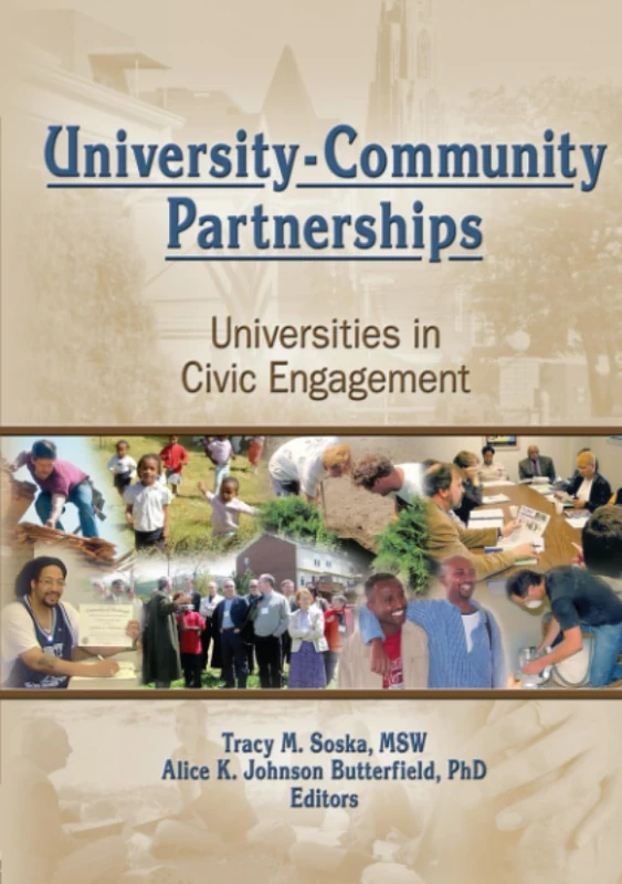 University-Community Partnerships: Universities in Civic Engagement
