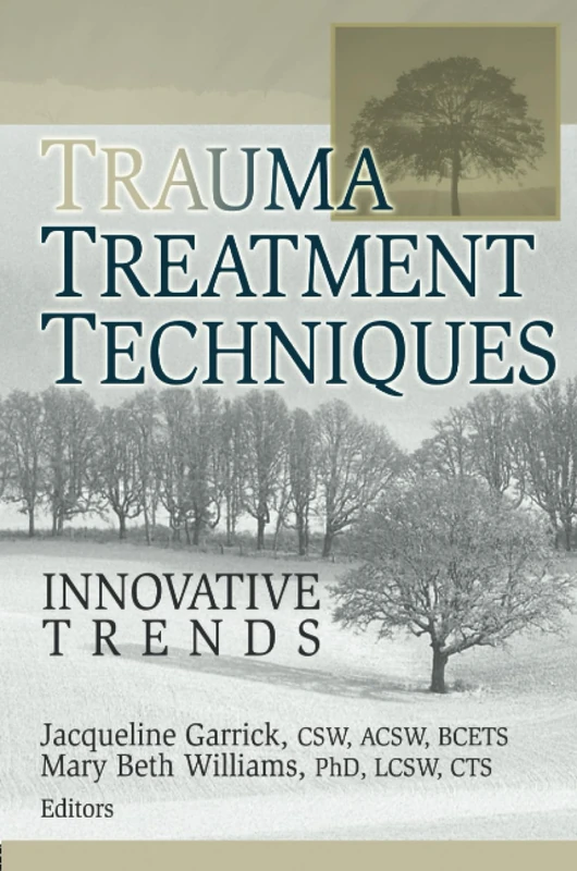 Trauma Treatment Techniques: Innovative Trends