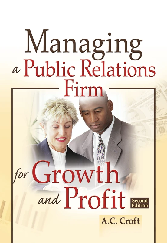 Managing a Public Relations Firm for Growth and Profit